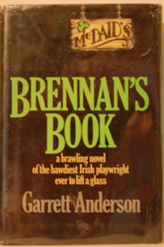 BRENNAN'S BOOK. A Novel (of Literary Life of Dublin in the 1950's)