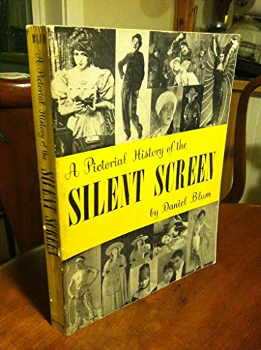 9780399110986: A Pictorial History of the Silent Screen