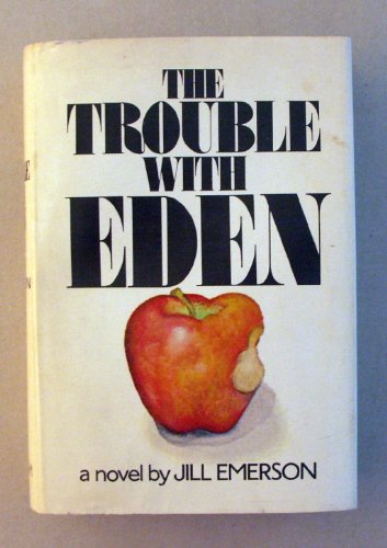 Imagen de archivo de The trouble with Eden a la venta por Best and Fastest Books