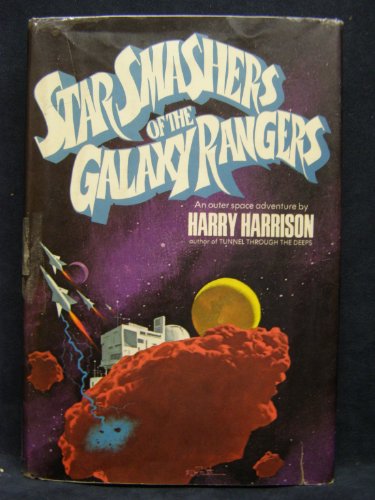 Stock image for Star Smashers of the Galaxy Rangers for sale by ThriftBooks-Dallas