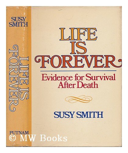 9780399112010: Life is forever : evidence for survival after death