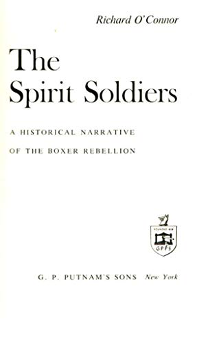 Beispielbild fr The spirit soldiers;: A historical narrative of the Boxer Rebellion zum Verkauf von Wonder Book