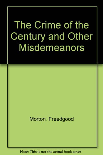 9780399112263: The crime of the century & other misdemeanors