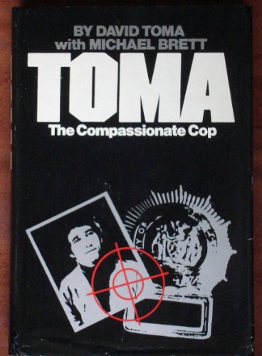 Imagen de archivo de Toma, The Compassionate Cop a la venta por Take Five Books