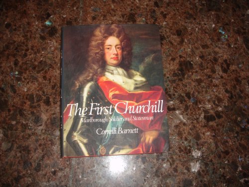 Imagen de archivo de The first Churchill: Marlborough, soldier and statesman a la venta por Half Price Books Inc.