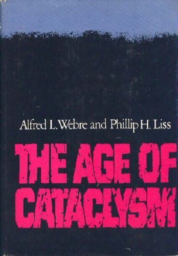 Imagen de archivo de The Age of Cataclysm a la venta por Better World Books: West