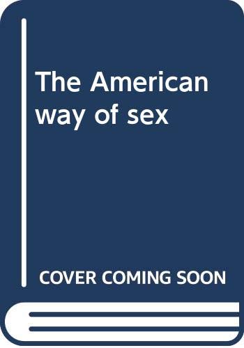 Beispielbild fr The American Way of Sex zum Verkauf von BookHolders