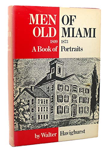 Imagen de archivo de Men of Old Miami, 1809-1873;: A Book of Portraits a la venta por HPB-Emerald
