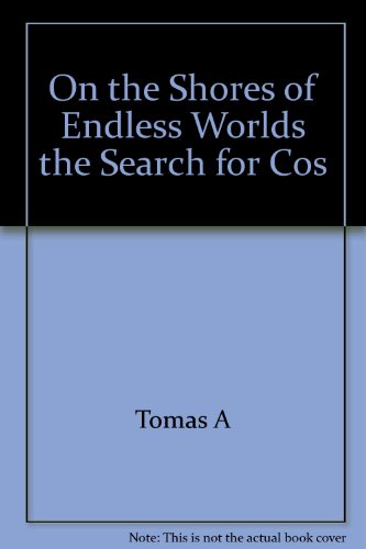 On the Shores of Endless Worlds : The Search for Cosmic Life