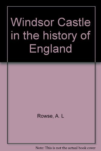 Beispielbild fr Windsor Castle in the History of England zum Verkauf von BookHolders