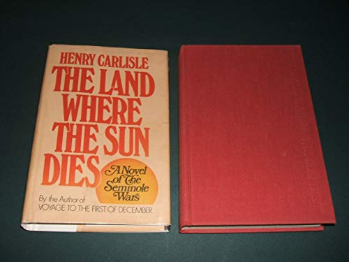 Beispielbild fr The Land Where the Sun Dies zum Verkauf von Wonder Book