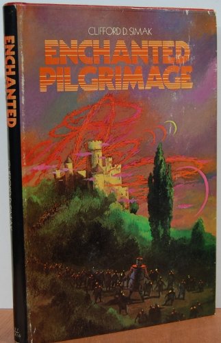 Enchanted Pilgrimage (9780399114779) by Clifford D. Simak