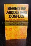 9780399115257: Behind the Middle East conflict: The real impasse between Arab and Jew