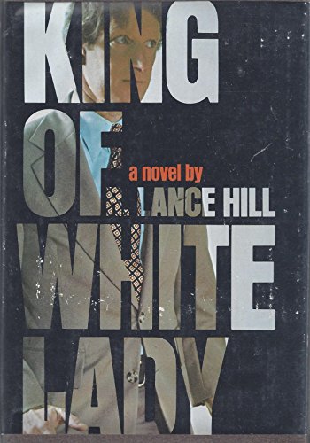 Imagen de archivo de King of white lady a la venta por ThriftBooks-Dallas