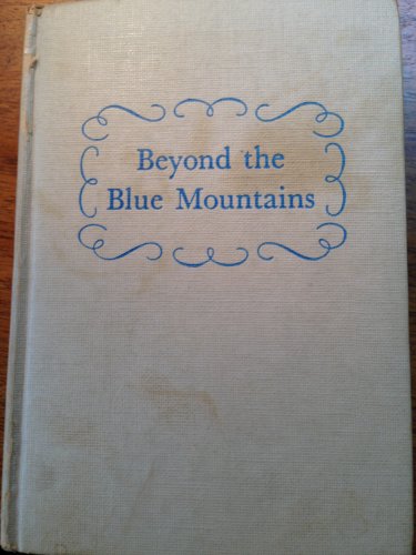Stock image for Beyond the Blue Mountains for sale by Better World Books: West