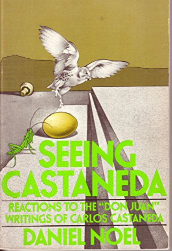 Beispielbild fr Seeing Castaneda: Reactions to the "Don Juan" writings of Carlos Castaneda zum Verkauf von SecondSale