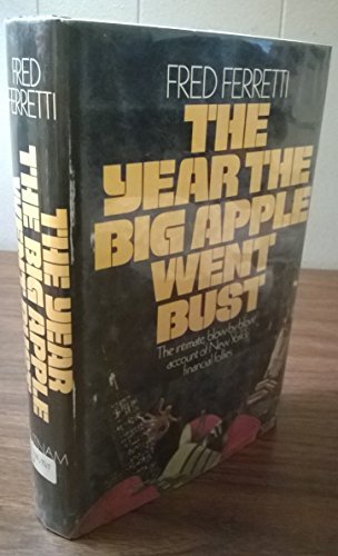 Stock image for The Year the Big Apple Went Bust for sale by GF Books, Inc.