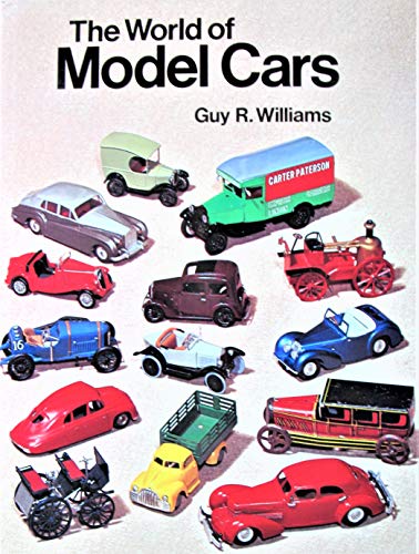 Stock image for The World of Model Cars for sale by Jay W. Nelson, Bookseller, IOBA