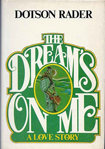 9780399117244: The dream's on me: A love story