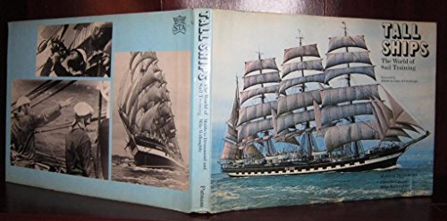Beispielbild fr Tall Ships : The World of Sail Training zum Verkauf von Better World Books