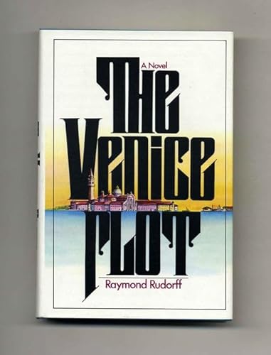 Stock image for The Venice plot [Jan 01, 1976] Rudorff, Raymond for sale by Sperry Books
