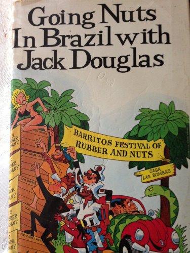 Stock image for Going nuts in Brazil with Jack Douglas for sale by Wonder Book