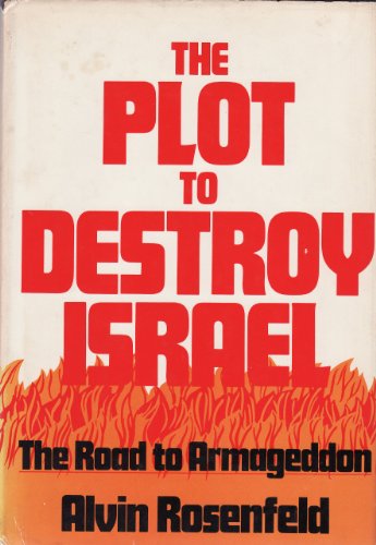 Beispielbild fr The plot to destroy Israel: The road to Armageddon zum Verkauf von Wonder Book