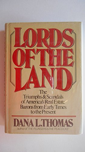 Stock image for Lords of the Land the Triumphs and Scandal for sale by Better World Books: West