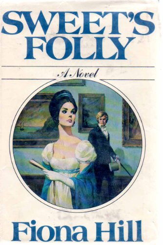 Beispielbild fr Sweet's Folly: A novel zum Verkauf von Half Price Books Inc.