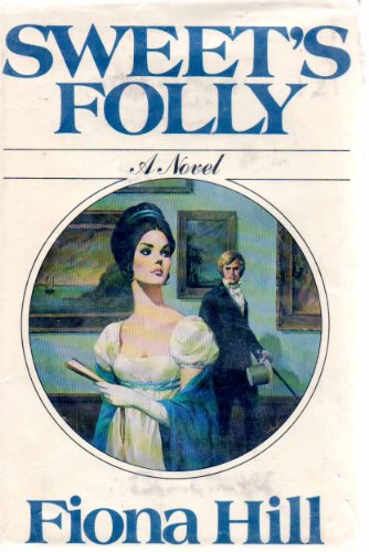 Imagen de archivo de Sweet's Folly: A novel a la venta por Half Price Books Inc.