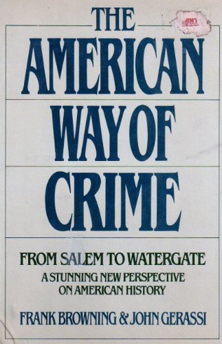 Beispielbild fr The American Way of Crime zum Verkauf von Better World Books