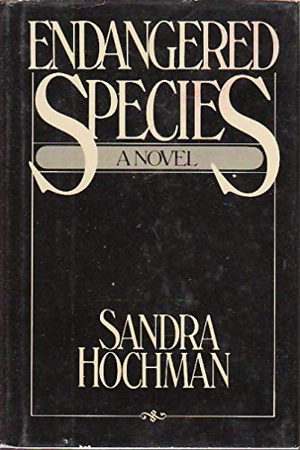Endangered Species: A Novel