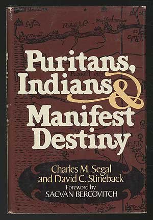 9780399119286: Puritans, Indians, and manifest destiny