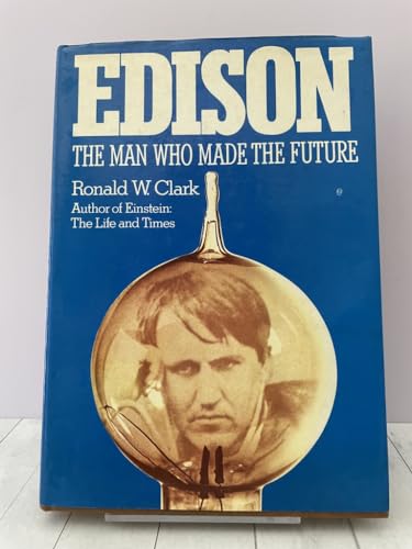 Imagen de archivo de Edison: The Man Who Made the Future a la venta por books4u31