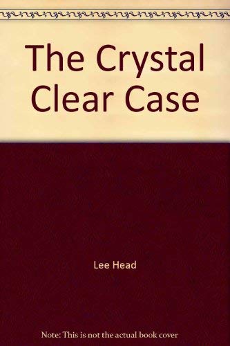 Stock image for The Crystal Clear Case. for sale by Sara Armstrong - Books