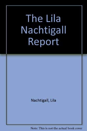 The Lila Nachtigall Report