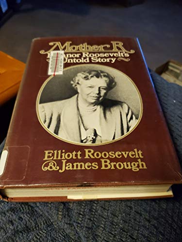 Imagen de archivo de Mother R : Eleanor Roosevelt's Untold Story a la venta por Better World Books