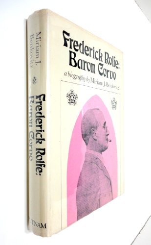 Beispielbild fr Frederick Rolfe, Baron Corvo: A biography zum Verkauf von Dunaway Books