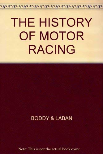 Stock image for The History of Motor Racing for sale by Arnold M. Herr