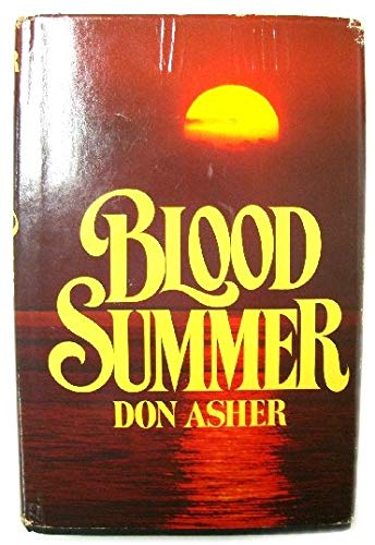 Stock image for Blood Summer for sale by Willis Monie-Books, ABAA