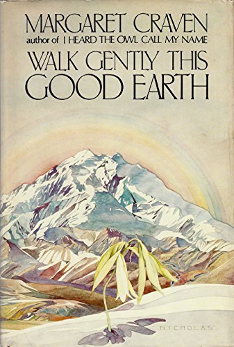 Stock image for Walk Gently This Good Earth for sale by SecondSale