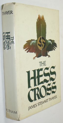 9780399120824: The Hess Cross by James Stewart Thayer (1977-08-01)