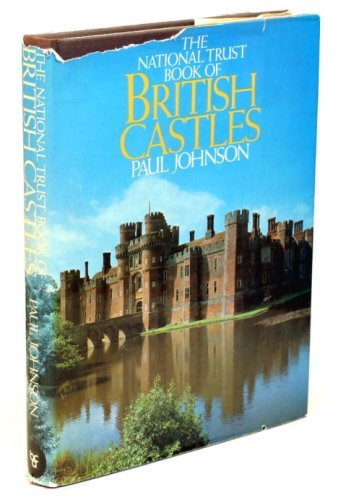 Beispielbild fr The National Trust Book of British Castles zum Verkauf von Better World Books