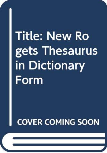 9780399121012: Title: New Rogets Thesaurus in Dictionary Form