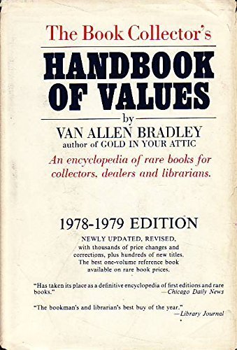 Imagen de archivo de The Book Collector's Handbook of Values: Third Edition, 1978-1979 (Revised and Enlarged) a la venta por UHR Books
