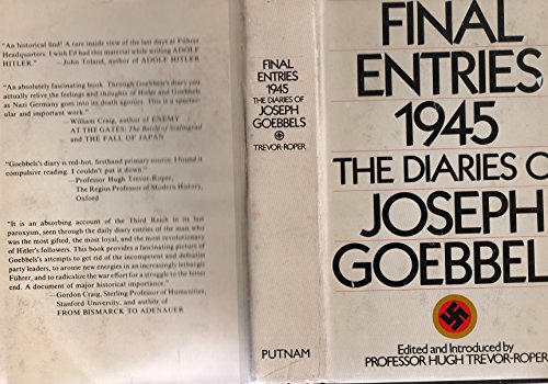 Stock image for Final Entries 1945: The Diaries of Joseph Goebbels for sale by Irish Booksellers