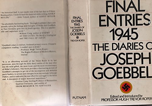 Stock image for Final Entries 1945: The Diaries of Joseph Goebbels for sale by Half Price Books Inc.