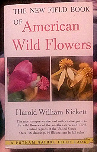Imagen de archivo de The New Field Book of American Wild Flowers : A Putnam Nature Field Book a la venta por Old Village Books