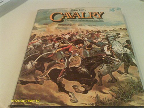 9780399121791: CAVALRY: THE HISTORY OF MOUNTED WARFARE.