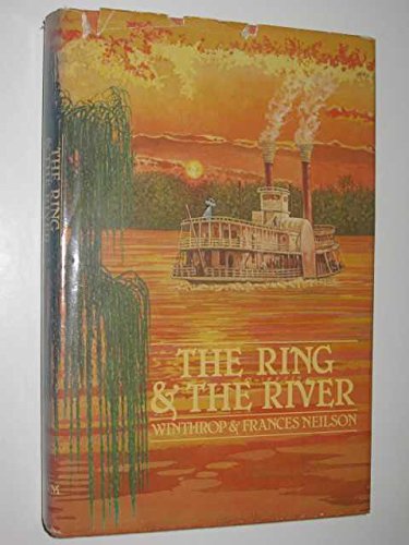 Imagen de archivo de The Ring & The River a la venta por Pepper's Old Books